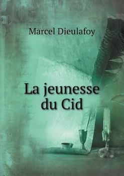 Paperback La jeunesse du Cid [French] Book