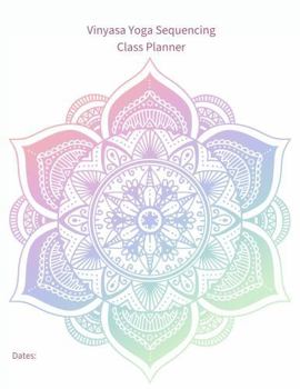 Paperback Vinyasa Yoga Sequencing Class Planner Book