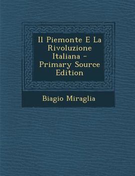 Paperback Il Piemonte E La Rivoluzione Italiana - Primary Source Edition [Italian] Book
