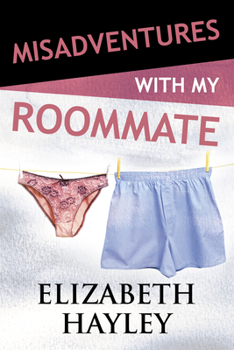 Misadventures with My Roommate (Misadventures, #9) - Book #9 of the Misadventures