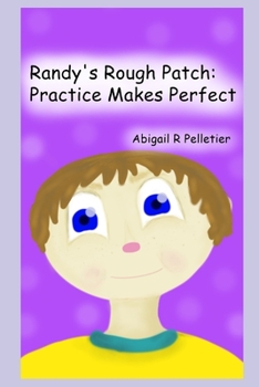 Paperback Randy's Rough Patch: : Practice Makes Perfect Book