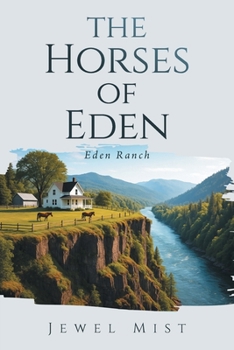 Paperback The Horses of Eden: Eden Ranch Book