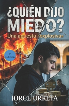 Paperback ¿Quién dijo miedo?: Una apuesta explosiva [Spanish] Book