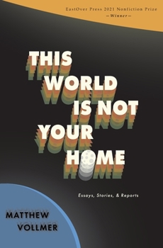Paperback This World Is Not Your Home Book