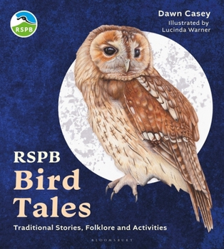 Hardcover Rspb Bird Tales: Traditional Stories, Folklore and Activities Book