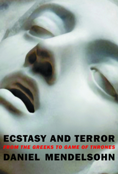 Paperback Ecstasy and Terror: From the Greeks to Game of Thrones Book