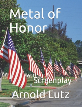 Metal of Honor: Screenplay