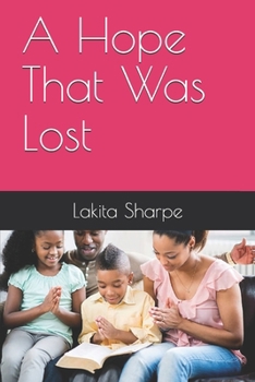 Paperback A Hope That Was Lost Book