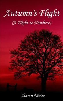 Paperback Autumn's Flight: (A Flight to Nowhere) Book
