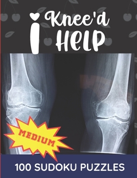 Paperback I Knee'd Help: Get Well Soon Puzzle Activity Book Great Knee Surgery Recovery Gift For Women Men Teens & Seniors [Large Print] Book