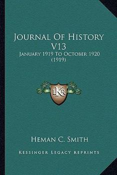Paperback Journal Of History V13: January 1919 To October 1920 (1919) Book