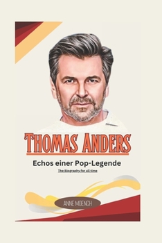 Paperback Thomas Anders: Echos einer Pop-Legende [German] Book