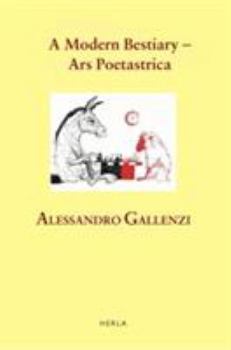 Hardcover A Modern Bestiary - Ars Poetastrica Book