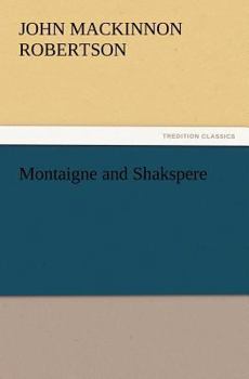 Paperback Montaigne and Shakspere Book
