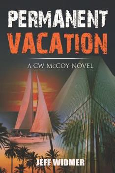 Paperback Permanent Vacation: A CW McCoy Novel Book