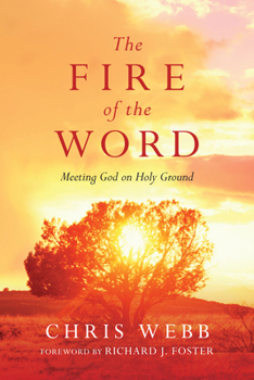 Paperback The Fire of the Word: Meeting God on Holy Ground Book