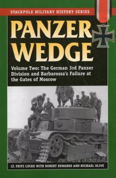 Paperback Panzer Wedge: The German 3rd Panzer Division and Barbarossa's Failure at the Gates of Moscow Book