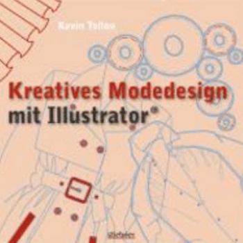 Paperback Kreatives Modedesign mit Illustrator [German] Book