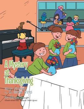 Paperback A Mystery at Thanksgiving: From Stories on the Front Steps Book