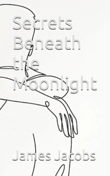 Paperback Secrets Beneath the Moonlight Book