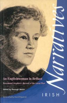 Paperback An Englishwoman in Belfast: Rosamond Stephen's Record of the Great War Book