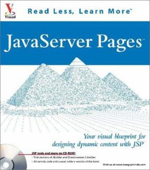Paperback JavaServer Pages: Your visual blueprint for designing dynamic content with JSP (Visual Read Less, Learn More) Book