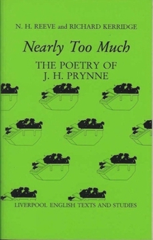 Nearly Too Much : The Poetry of J.H. Prynne