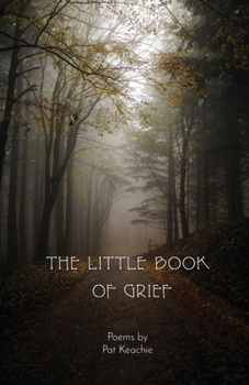 Paperback The Little Book of Grief: For A Wounded Heart Book