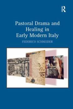 Paperback Pastoral Drama and Healing in Early Modern Italy Book