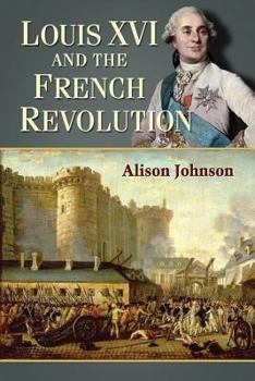 Paperback Louis XVI and the French Revolution Book