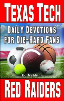Paperback Daily Devotions for Die-Hard Fans Texas Tech Red Raiders Book