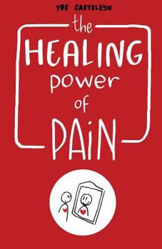 Paperback The Healing Power of Pain: Stories of Trauma and Recovery Book