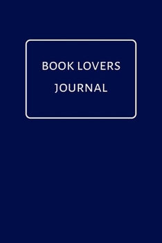 Book Lovers Journal: Reading organizer journal notebook, perfect gift for book lovers, track reading books