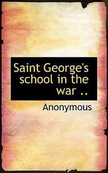 Paperback Saint George's School in the War .. Book