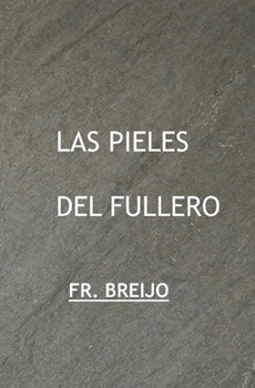 LAS PIELES del FULLERO (EMOCIONES) (Spanish Edition)