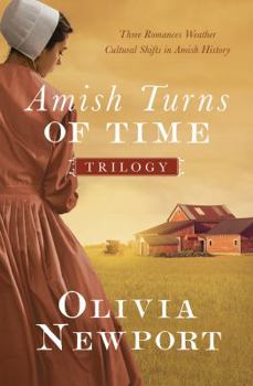 Paperback The Amish Turns of Time Trilogy: Three Romances Weather Cultural Shifts in Amish History Book