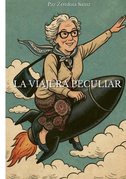 Paperback La viajera peculiar [Spanish] Book