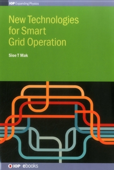 Hardcover New Technologies for Smart Grid Operation Book