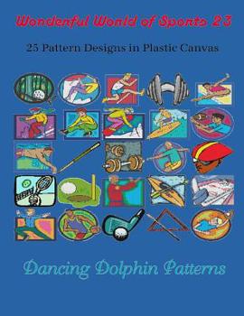 Paperback Wonderful World of Sports 23: 25 Pattern Designs in Plastic Canvas Book