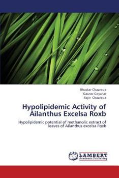 Paperback Hypolipidemic Activity of Ailanthus Excelsa Roxb Book