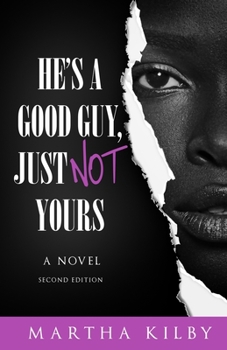 Paperback He's a Good Guy, Just Not Yours Book