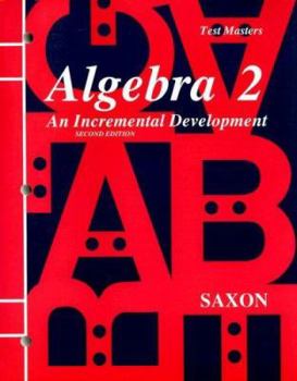 Paperback Algebra 2 Test Master: An Incremental Development (Saxon Algebra) Book