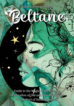 Paperback Beltane Guide: A Book for New Celebrations and Old Traditions Book