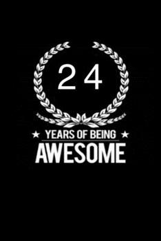 Paperback 24 years of being awesome: This notebook is perfect to start new year Book