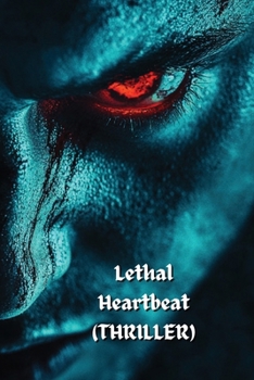 Paperback Lethal Heartbeat Book