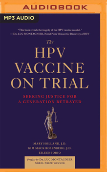 Audio CD The Hpv Vaccine on Trial: Seeking Justice for a Generation Betrayed Book