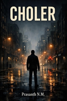 Choler: A Supernatural Horror Novel About a Sentient Rage Epidemic That Infects a City, Feeding on Conflict and Hijacking Human Will to Wreak Relentless, Public Carnage.