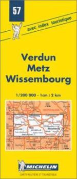 Map Michelin Verdun/Metz/Wissembourg, France Map No. 57 (Michelin Maps & Atlases) Book