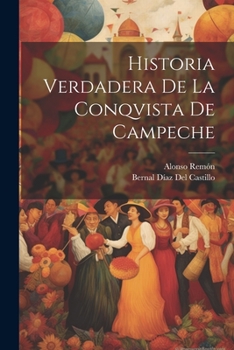 Paperback Historia Verdadera De La Conqvista De Campeche Book