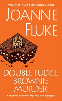 Double Fudge Brownie Murder - Book #18 of the Hannah Swensen